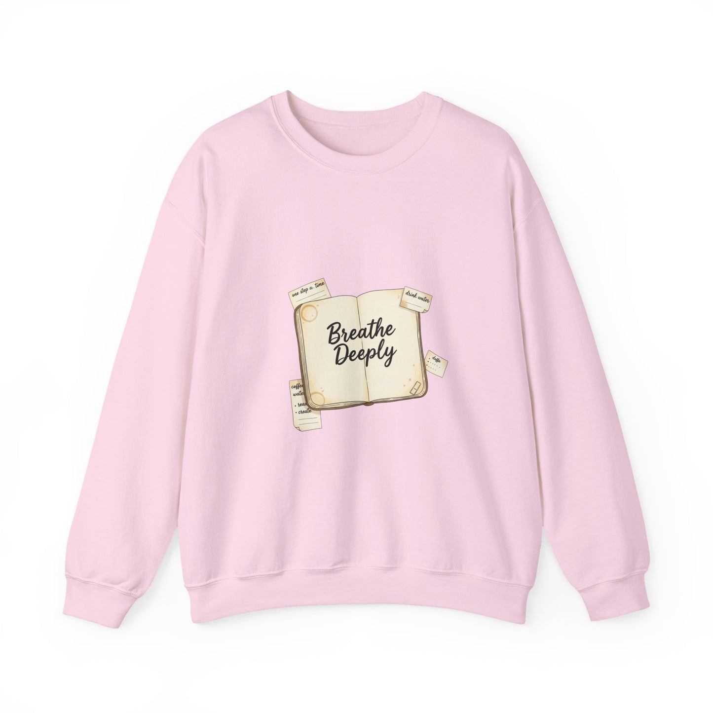 Breathe Deeply note to self Sweatshirt | paper note graphic, handwritten reminder