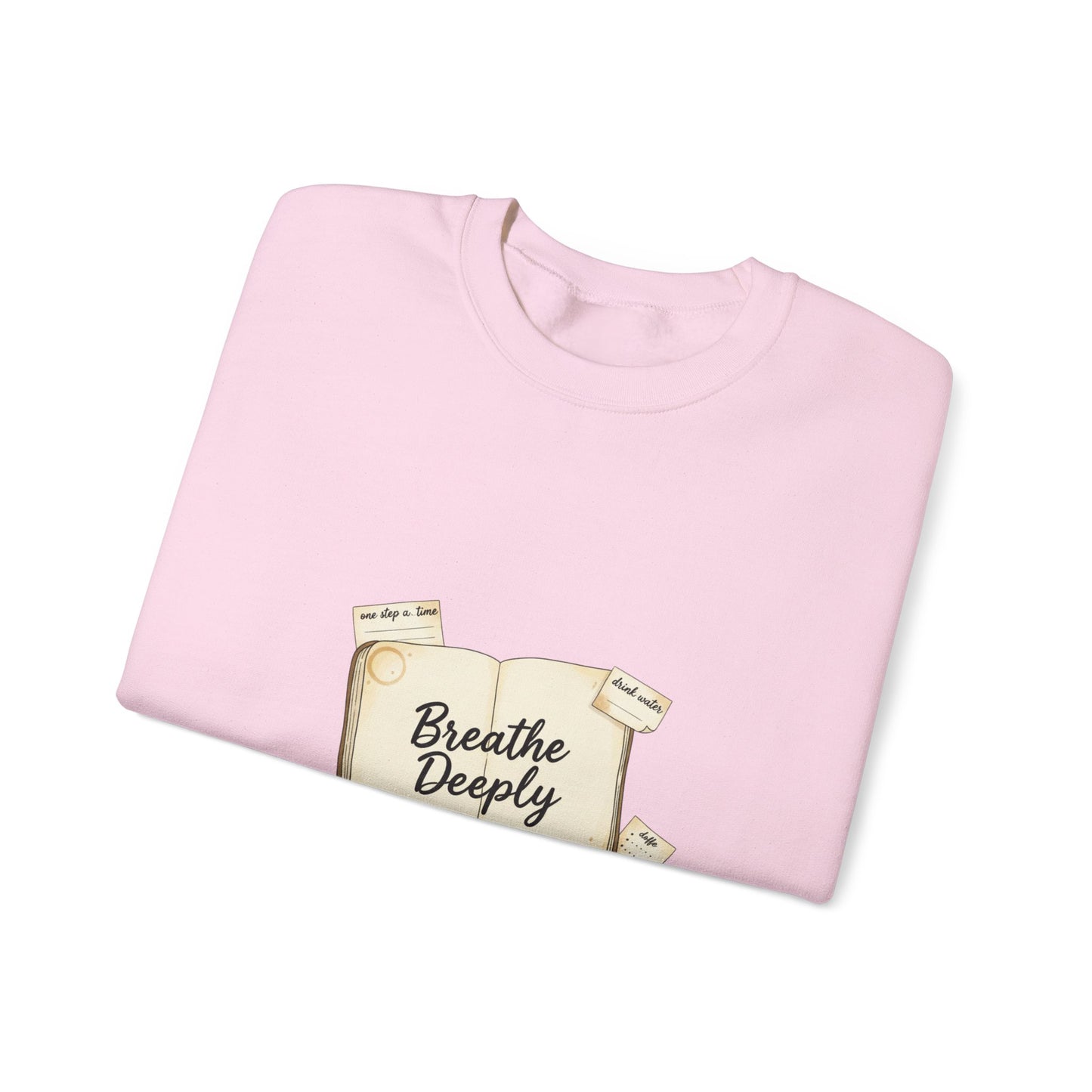 Breathe Deeply note to self Sweatshirt | paper note graphic, handwritten reminder